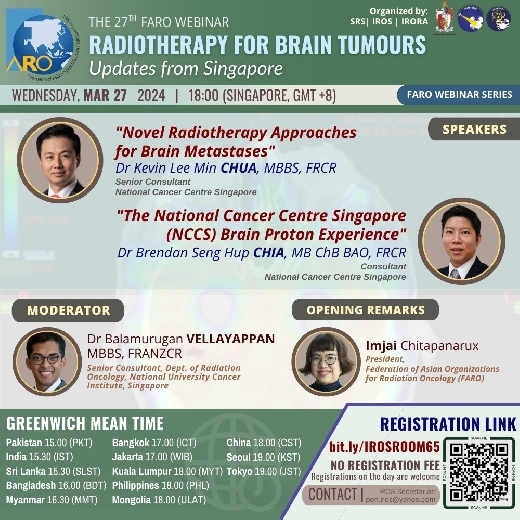 27th FARO Webinar: Radiotherapy for Brain Tumours: Updates from Singapore